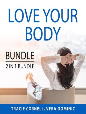 cover image of Love Your Body Bundle, 2 IN 1 Bundle